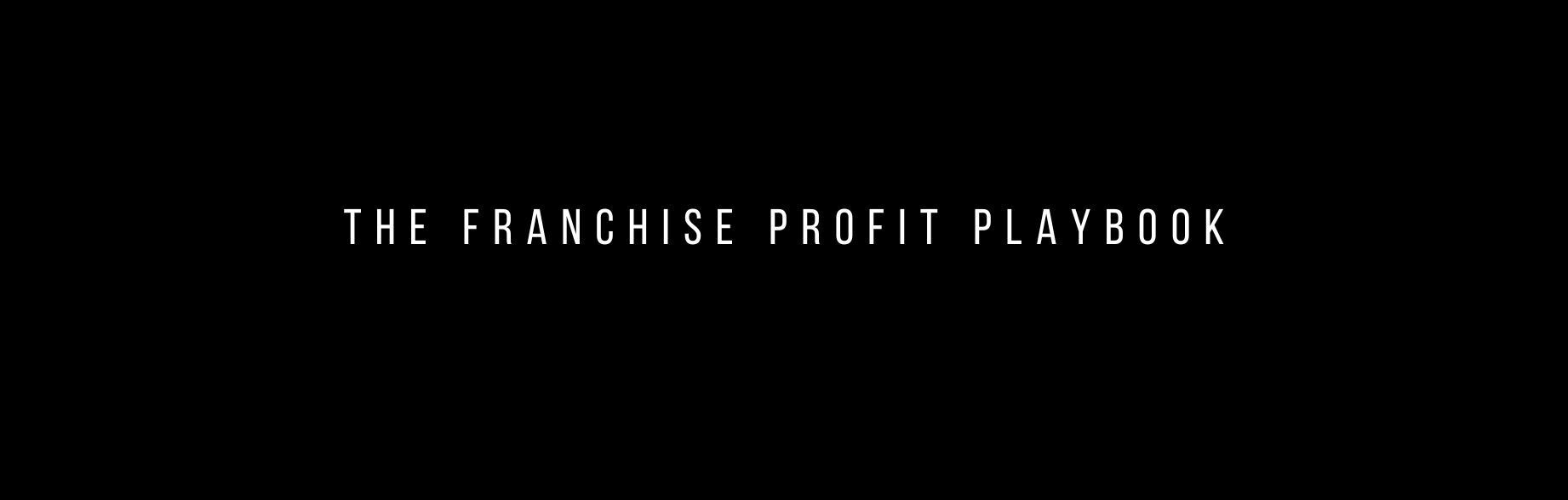 The Franchise Profit Playbook nbr 9
